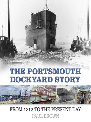 cover image of The Portsmouth Dockyard Story